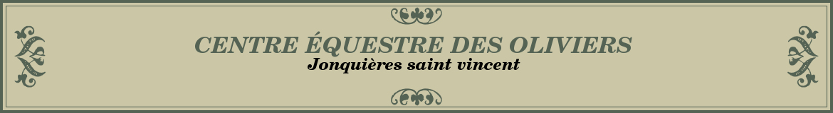 CENTRE ÉQUESTRE DES OLIVIERS